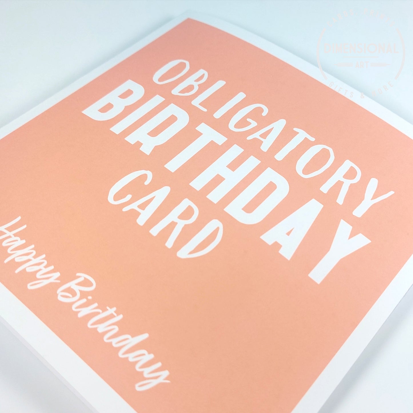 Obligatory Birthday Card - Birthday Card
