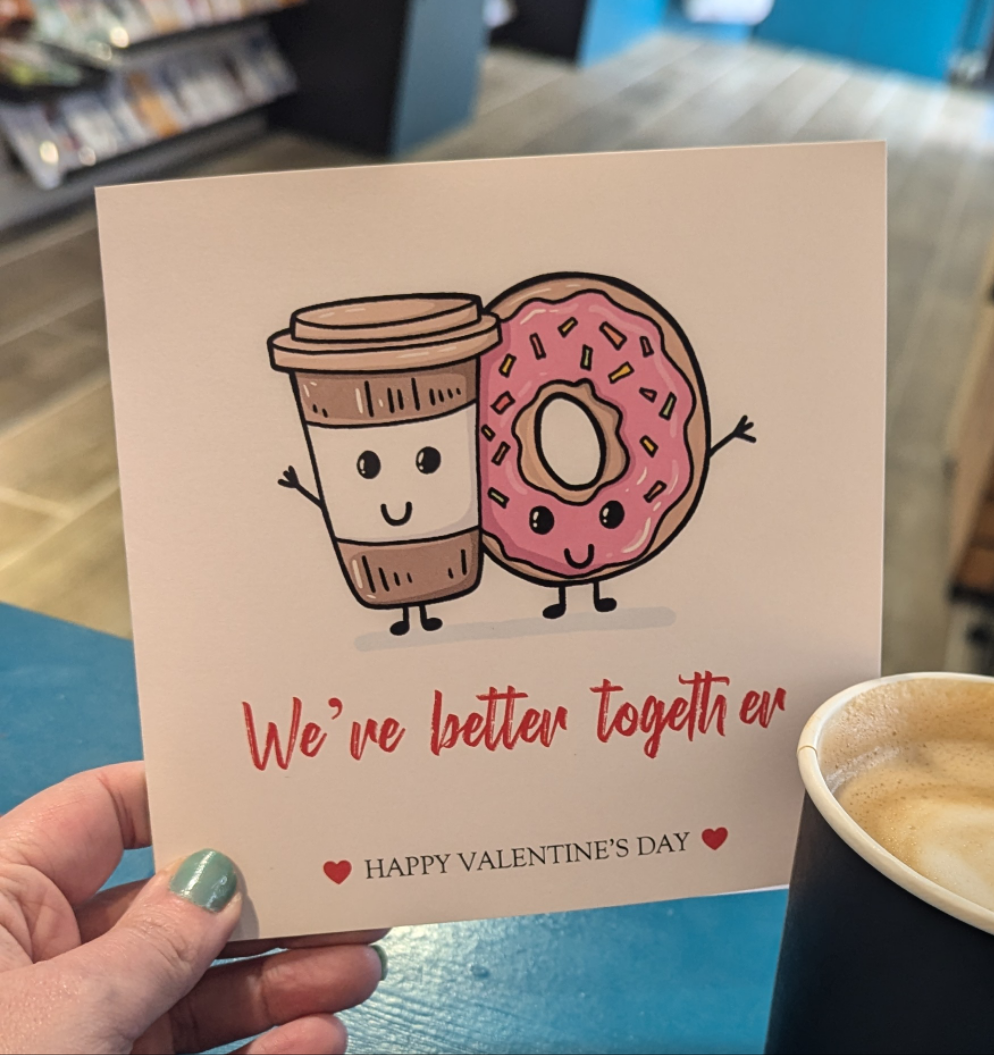 Better together coffee and donut Valentines Day Card