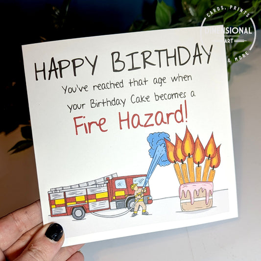 Your Birthday cake is fire hazard Birthday Card